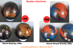 Racing Inferno 15lbs: 10€ Big One Ebonite 15lbs : 10€ Absolute Inferno 15lbs : 10€ Hammer web 15lbs : 40€ - 2