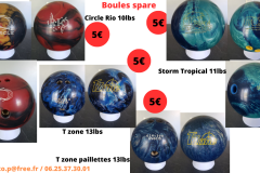 Racing Inferno 15lbs: 10€ Big One Ebonite 15lbs : 10€ Absolute Inferno 15lbs : 10€ Hammer web 15lbs : 40€ - 3