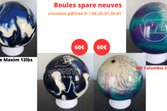 Racing Inferno 15lbs: 10€ Big One Ebonite 15lbs : 10€ Absolute Inferno 15lbs : 10€ Hammer web 15lbs : 40€ - 7