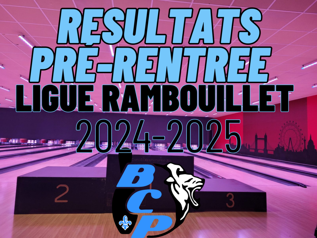 Résultats soirée de pré-rentrée – Ligue Rambouillet 2024-2025